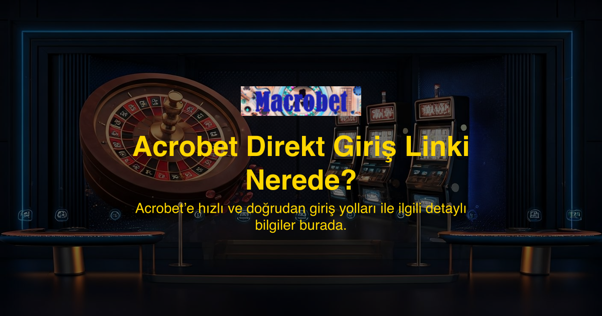 Acrobet Direkt Giriş Linki Nerede?
