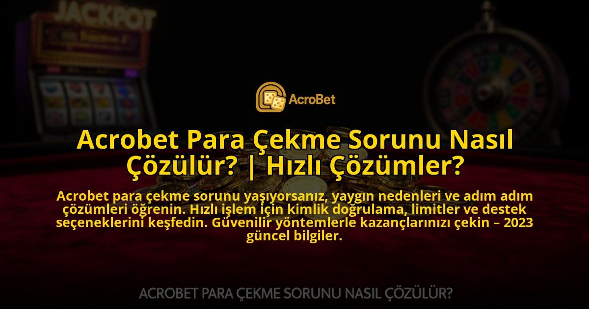 Acrobet-Para-Cekme-Sorunu-Nasil-Cozulur-Hizli-Cozumler-overlay-1769544071.jpg
