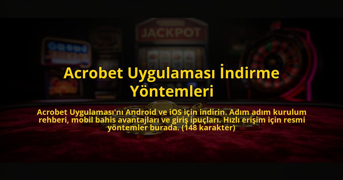 Acrobet-Uygulamasi-Indirme-Yontemleri-overlay-1769819390.jpg